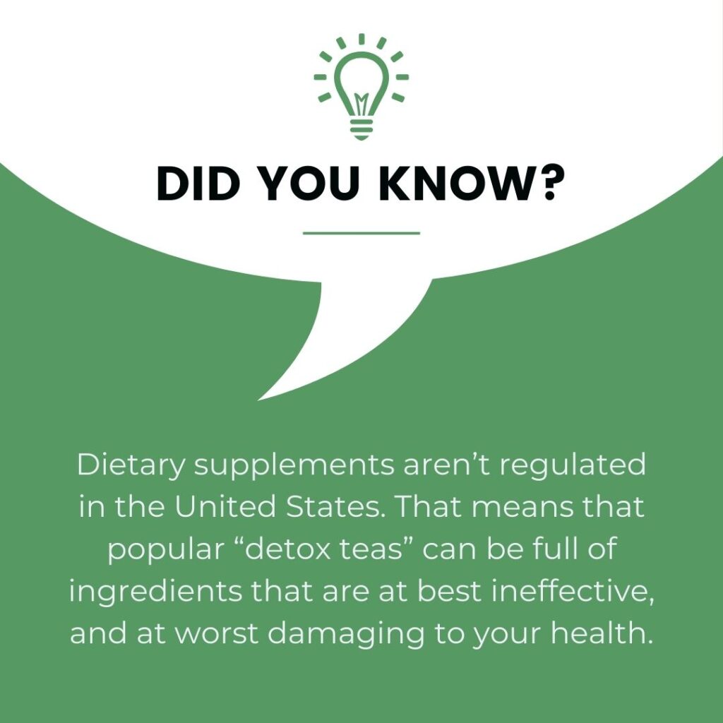 A speech bubble design with a light bulb icon and text: 'Did You Know? Dietary supplements aren't regulated in the United States,' emphasizing the risks of unregulated detox teas. Green background creates an informative and approachable vibe.